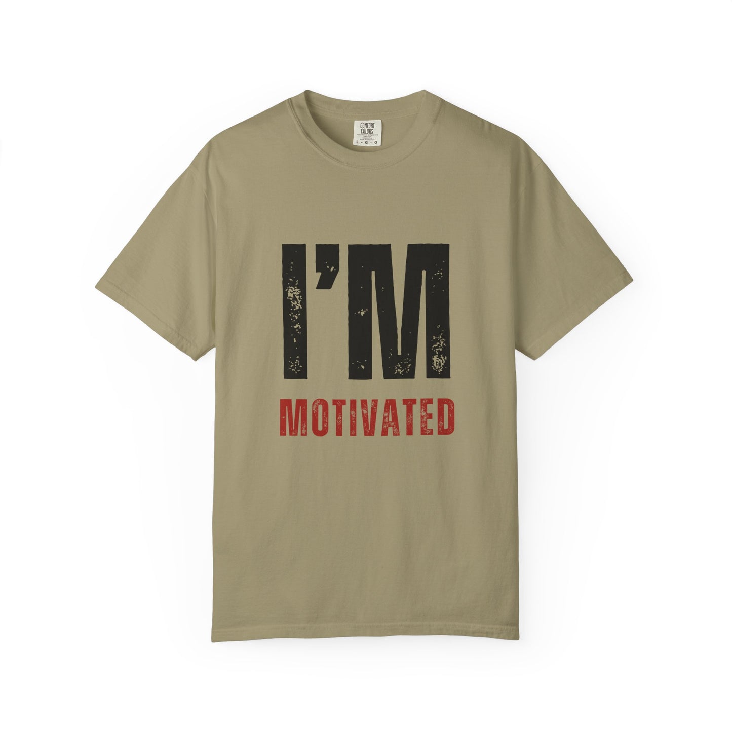 I'M MOTIVATED T-Shirt UNI-SEX