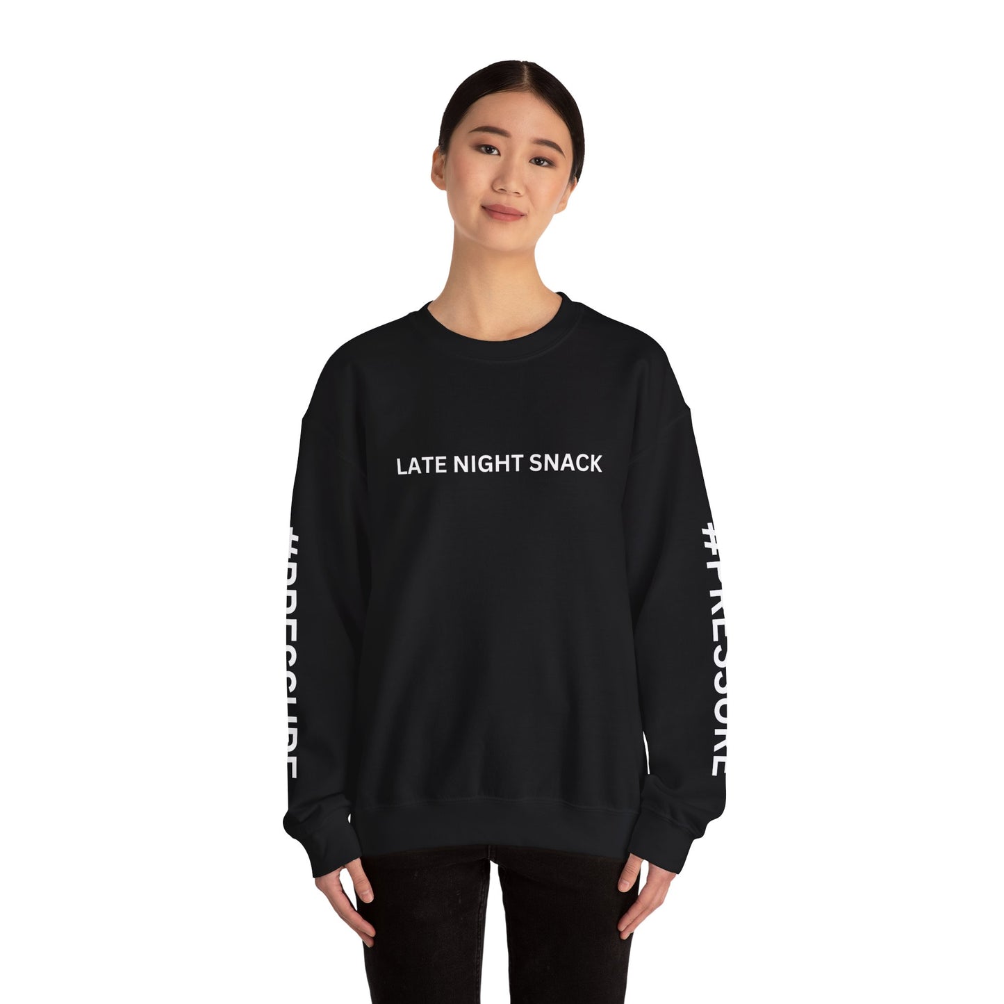 LATE NIGHT SNACK #PRESSURE Sweatshirt By I'M