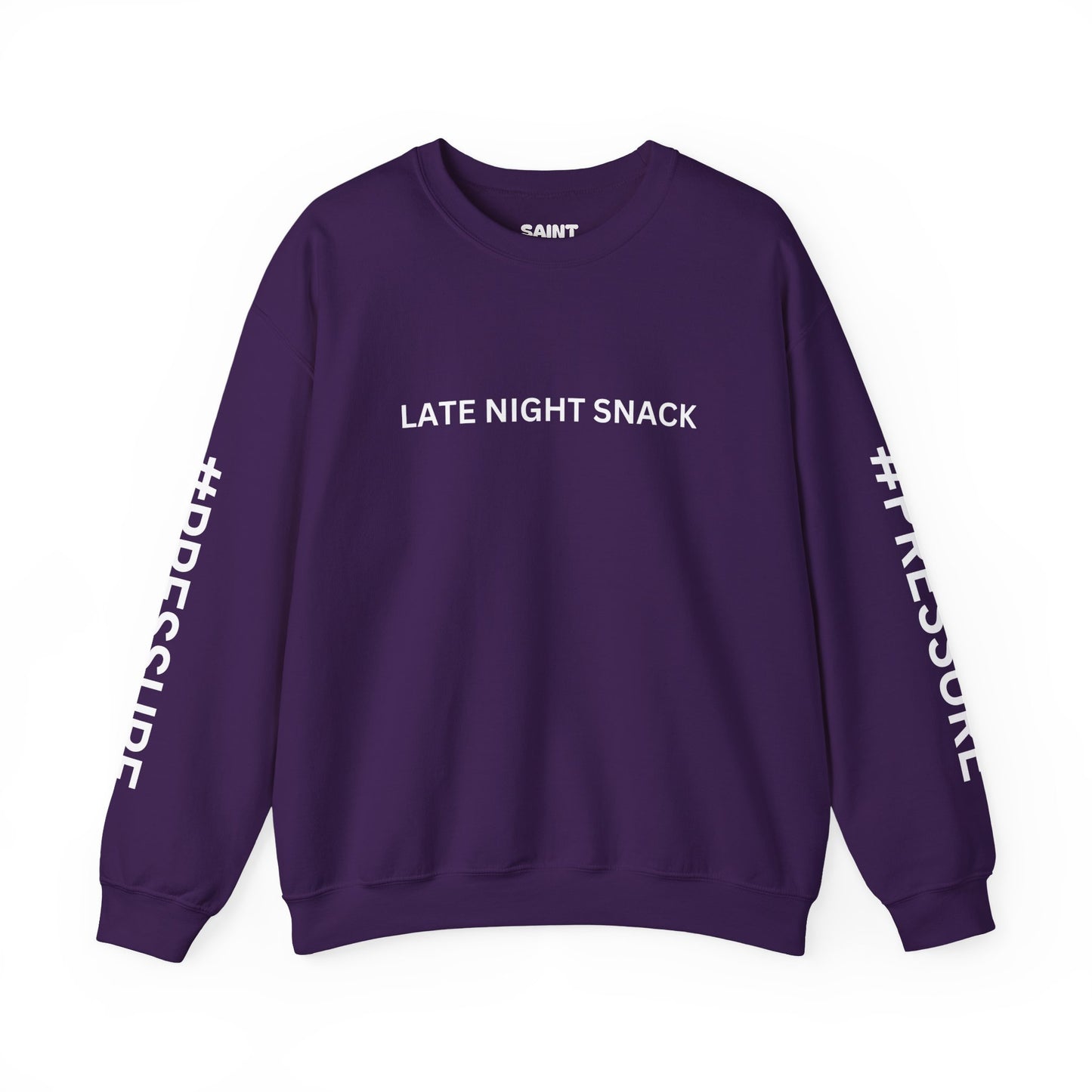 LATE NIGHT SNACK #PRESSURE Sweatshirt By I'M
