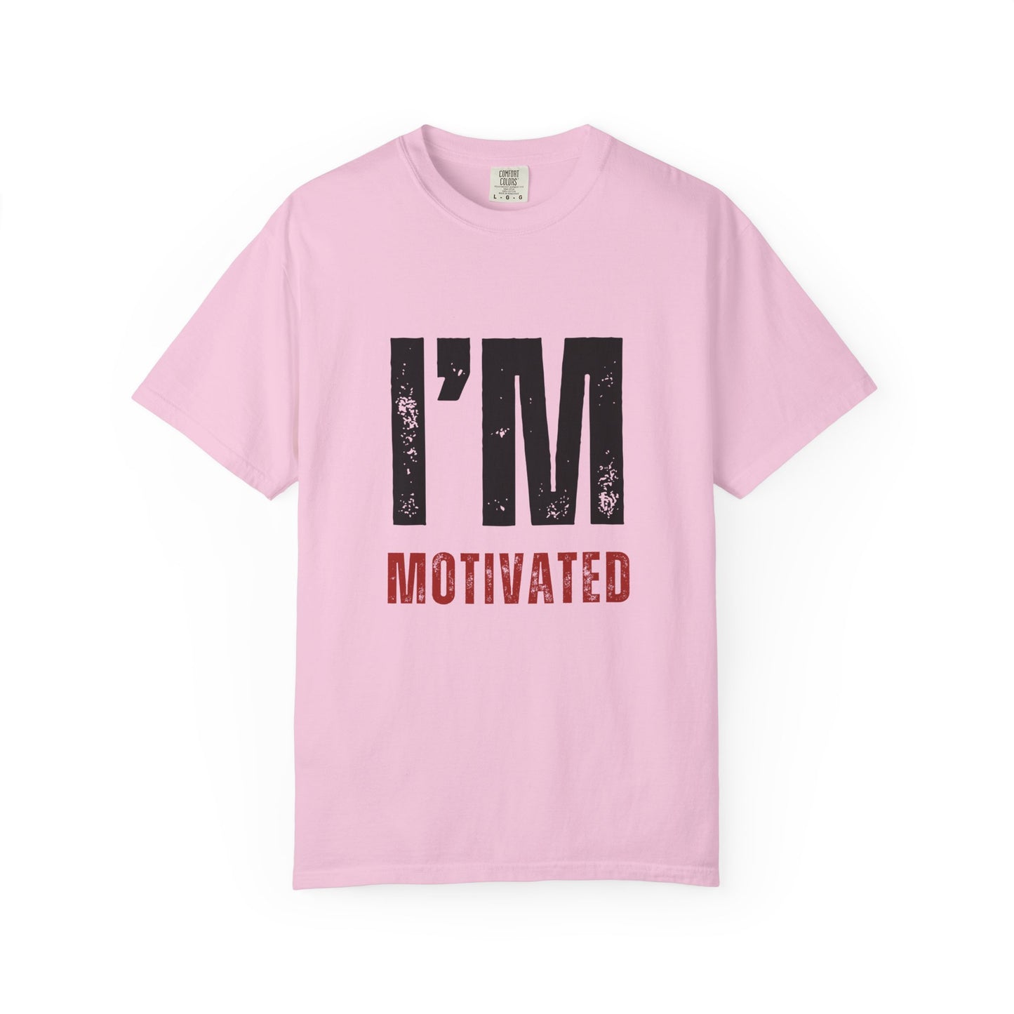 I'M MOTIVATED T-Shirt UNI-SEX