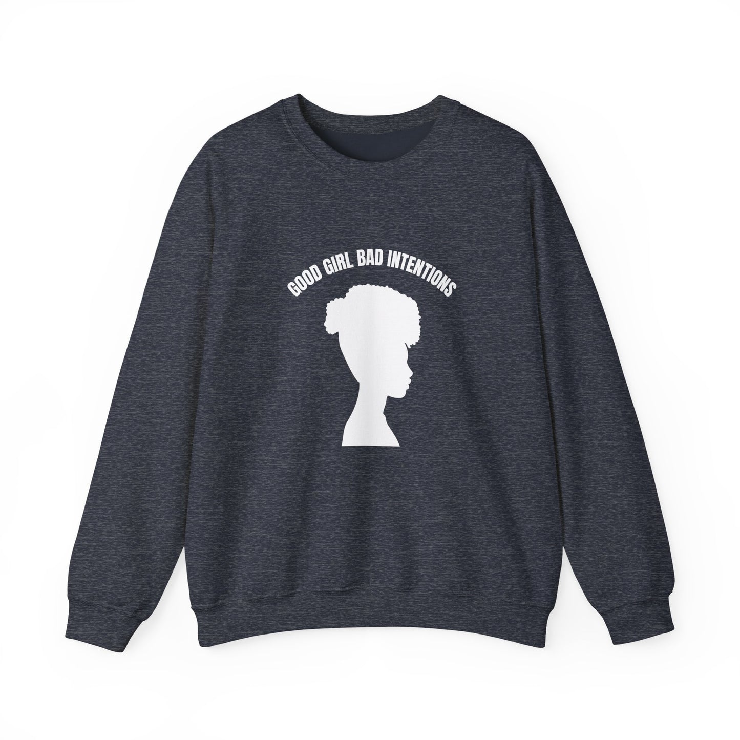 GOOD GIRL BAD INTENTIONS Sweatshirt By I'M