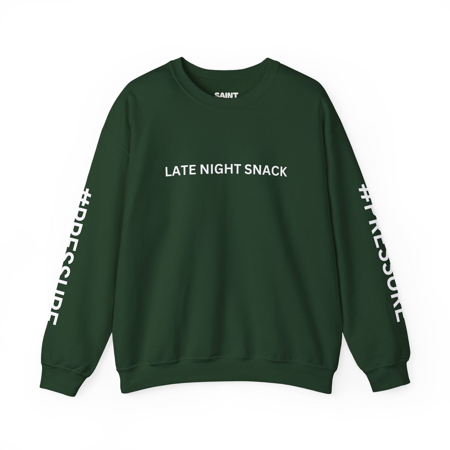 LATE NIGHT SNACK #PRESSURE Sweatshirt By I'M