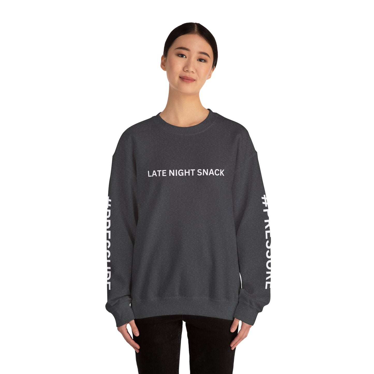 LATE NIGHT SNACK #PRESSURE Sweatshirt By I'M