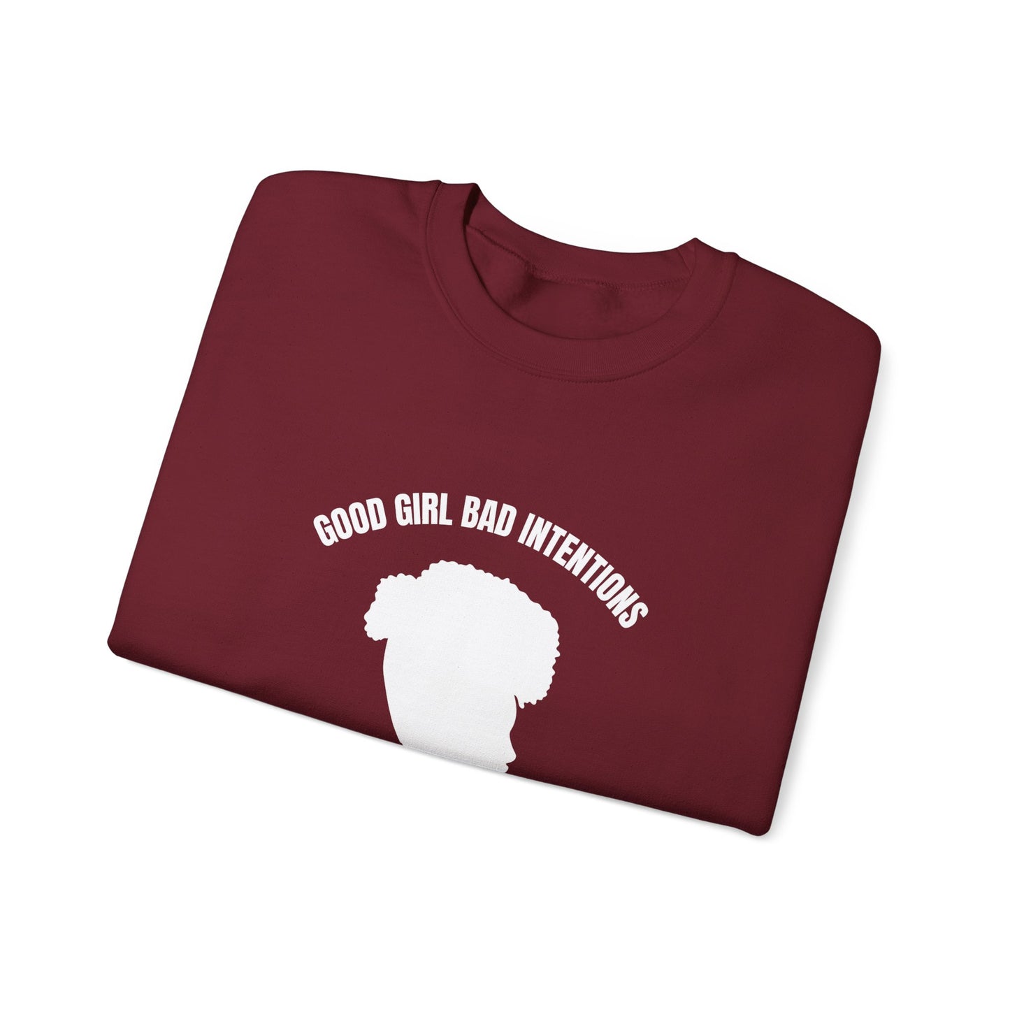 GOOD GIRL BAD INTENTIONS Sweatshirt By I'M