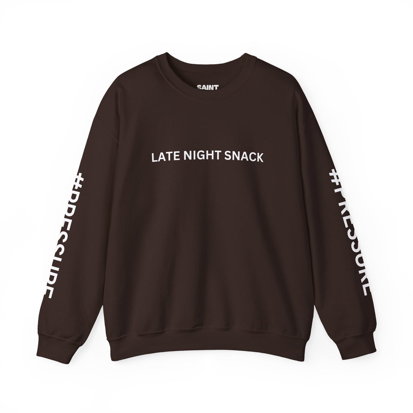 LATE NIGHT SNACK #PRESSURE Sweatshirt By I'M