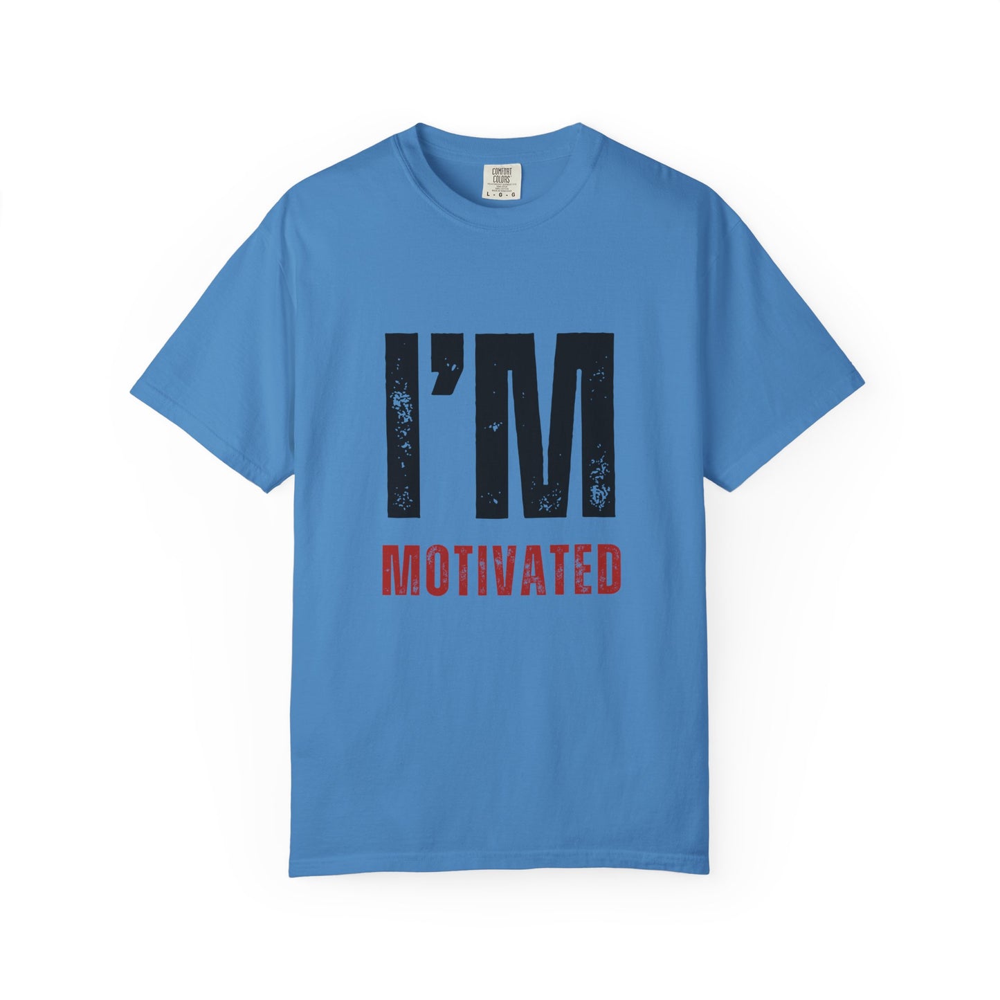 I'M MOTIVATED T-Shirt UNI-SEX