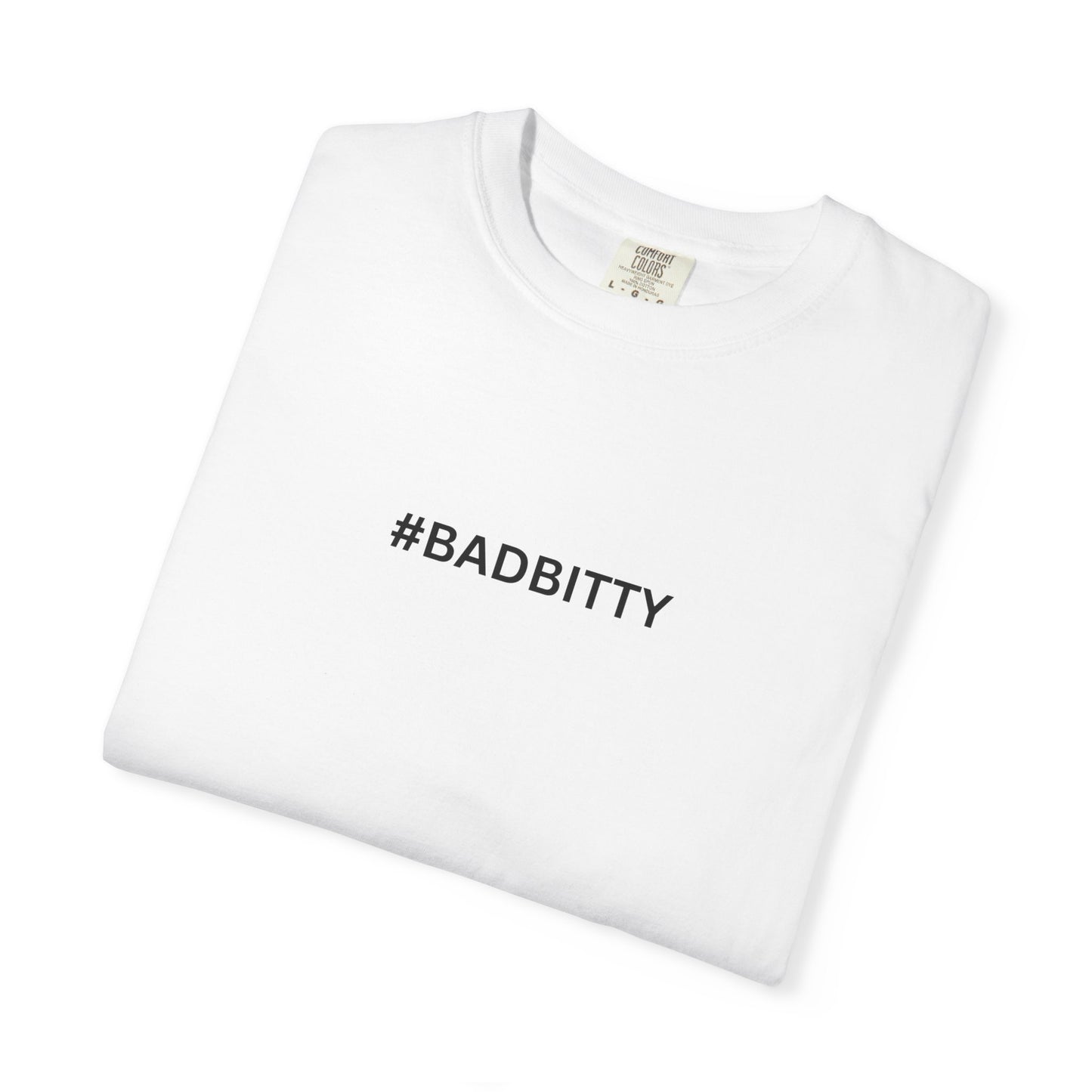 #BADBITTY T-Shirt By I'M