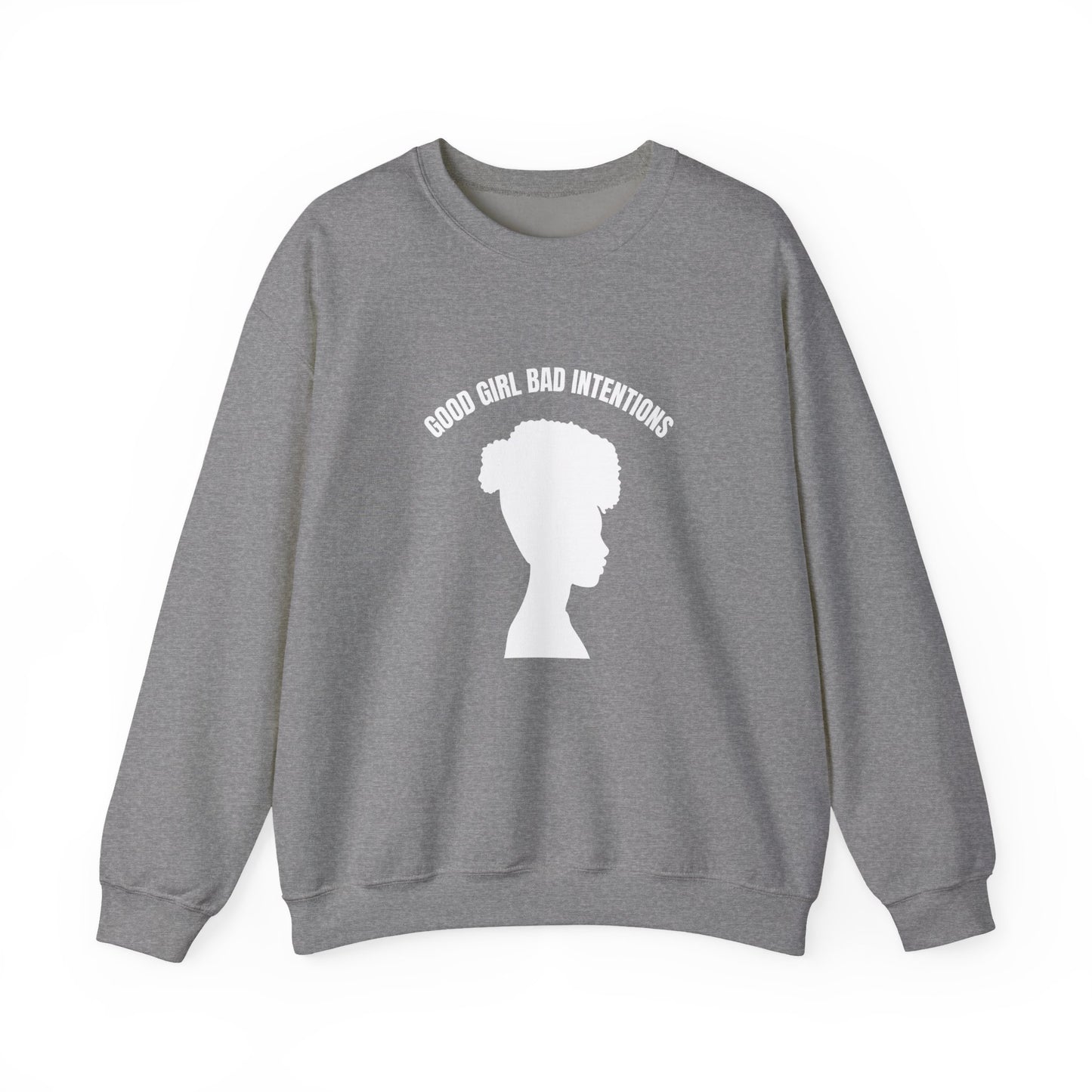 GOOD GIRL BAD INTENTIONS Sweatshirt By I'M