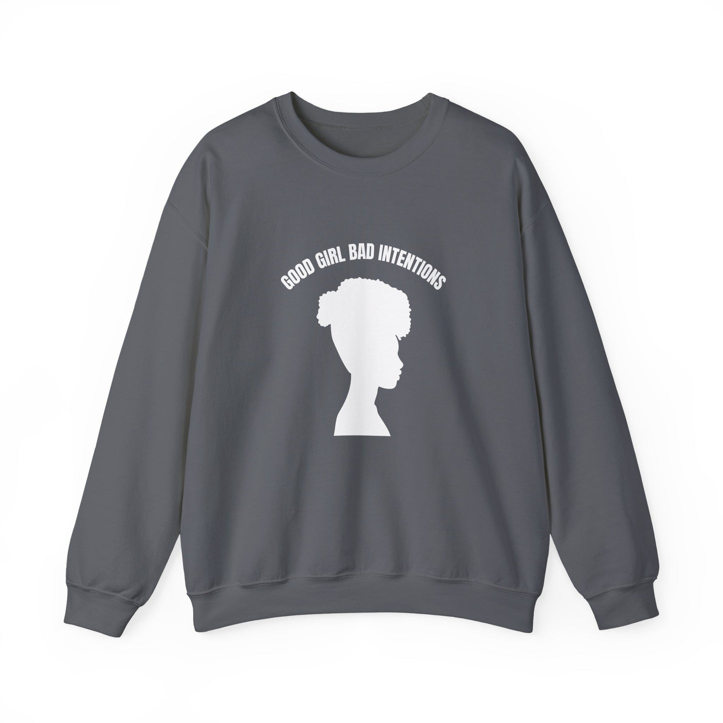 GOOD GIRL BAD INTENTIONS Sweatshirt By I'M