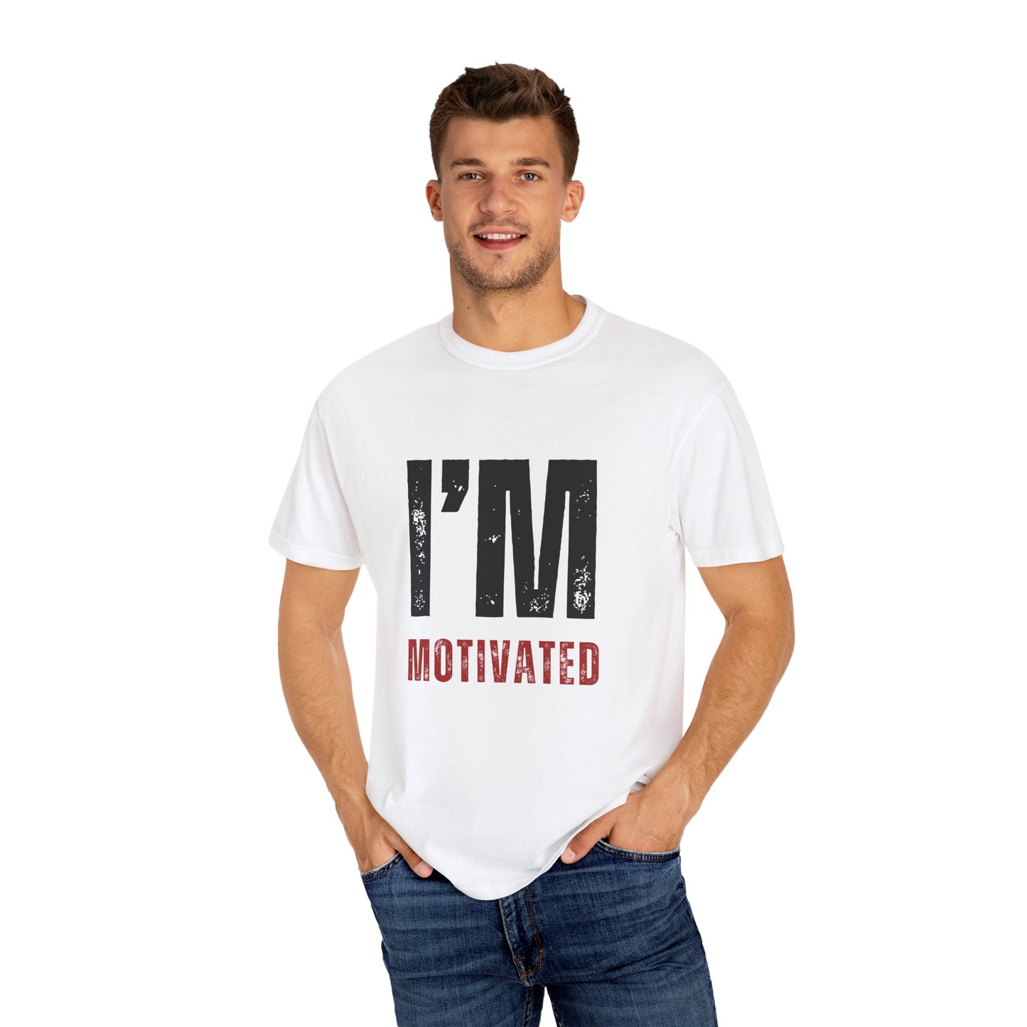 I'M MOTIVATED T-Shirt UNI-SEX