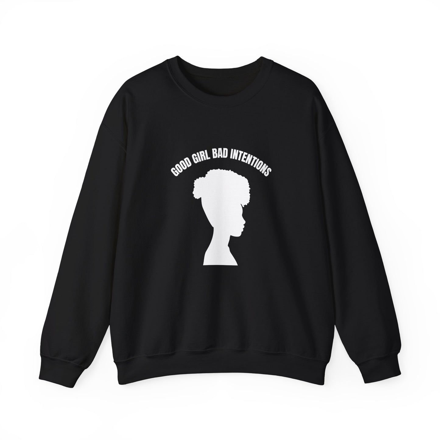 GOOD GIRL BAD INTENTIONS Sweatshirt By I'M