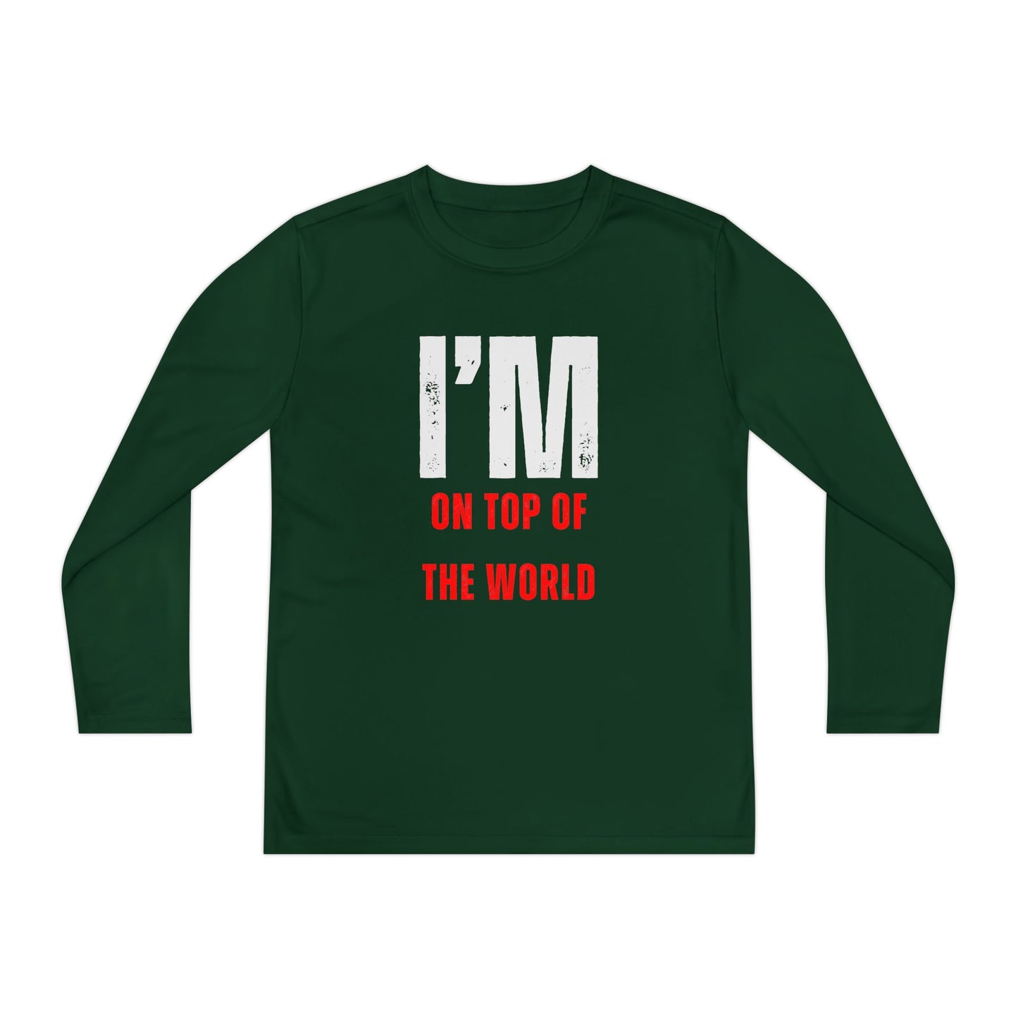I'M ON TOP OF THE WORLD Shirt YOUTH