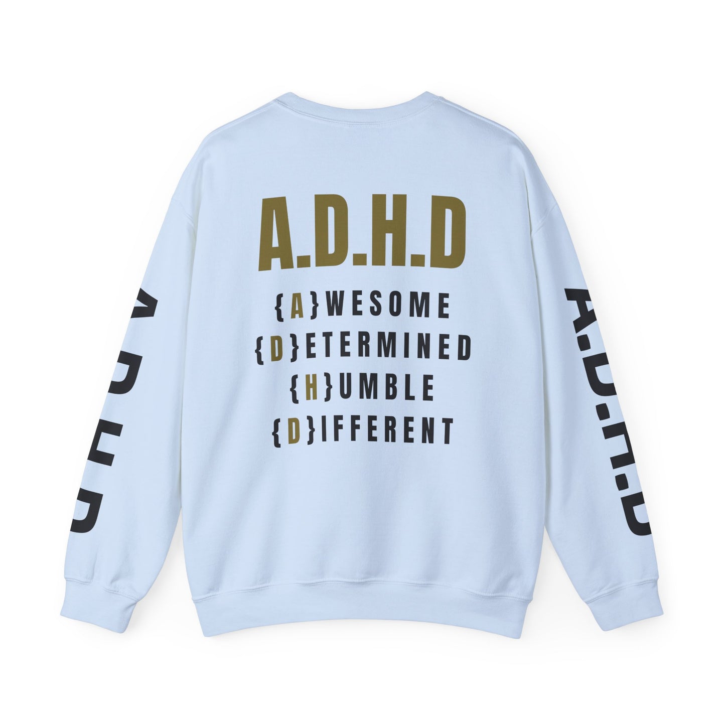 A.D.H.D Sweatshirt with Acronym On Back UNI-SEX