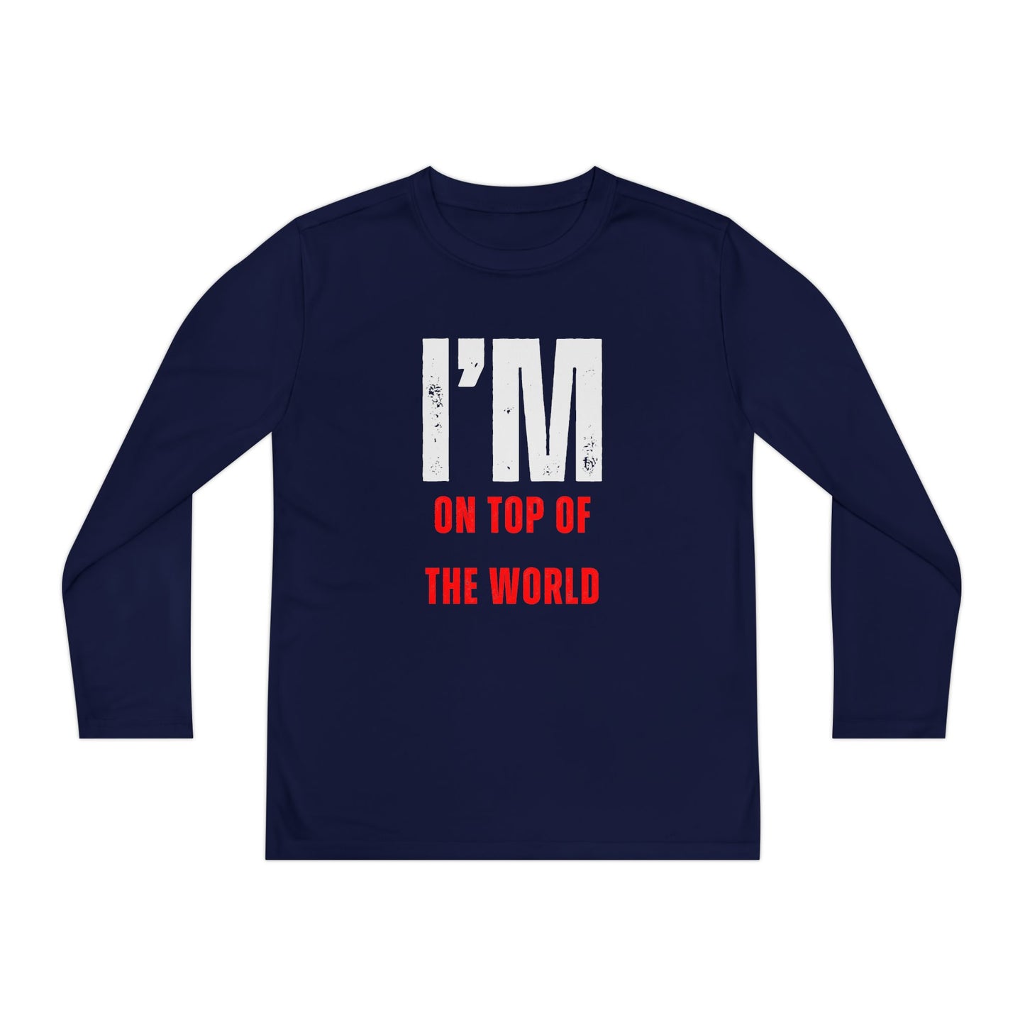 I'M ON TOP OF THE WORLD Shirt YOUTH
