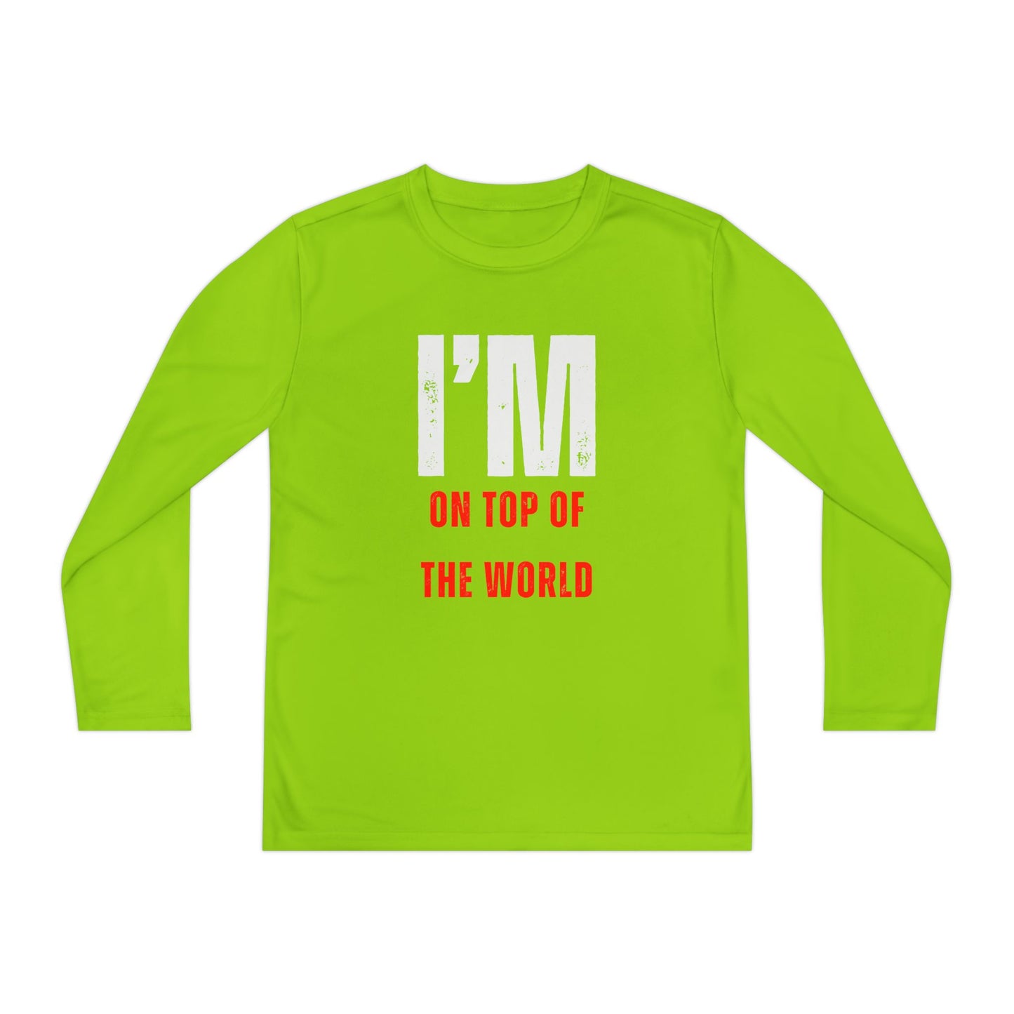 I'M ON TOP OF THE WORLD Shirt YOUTH
