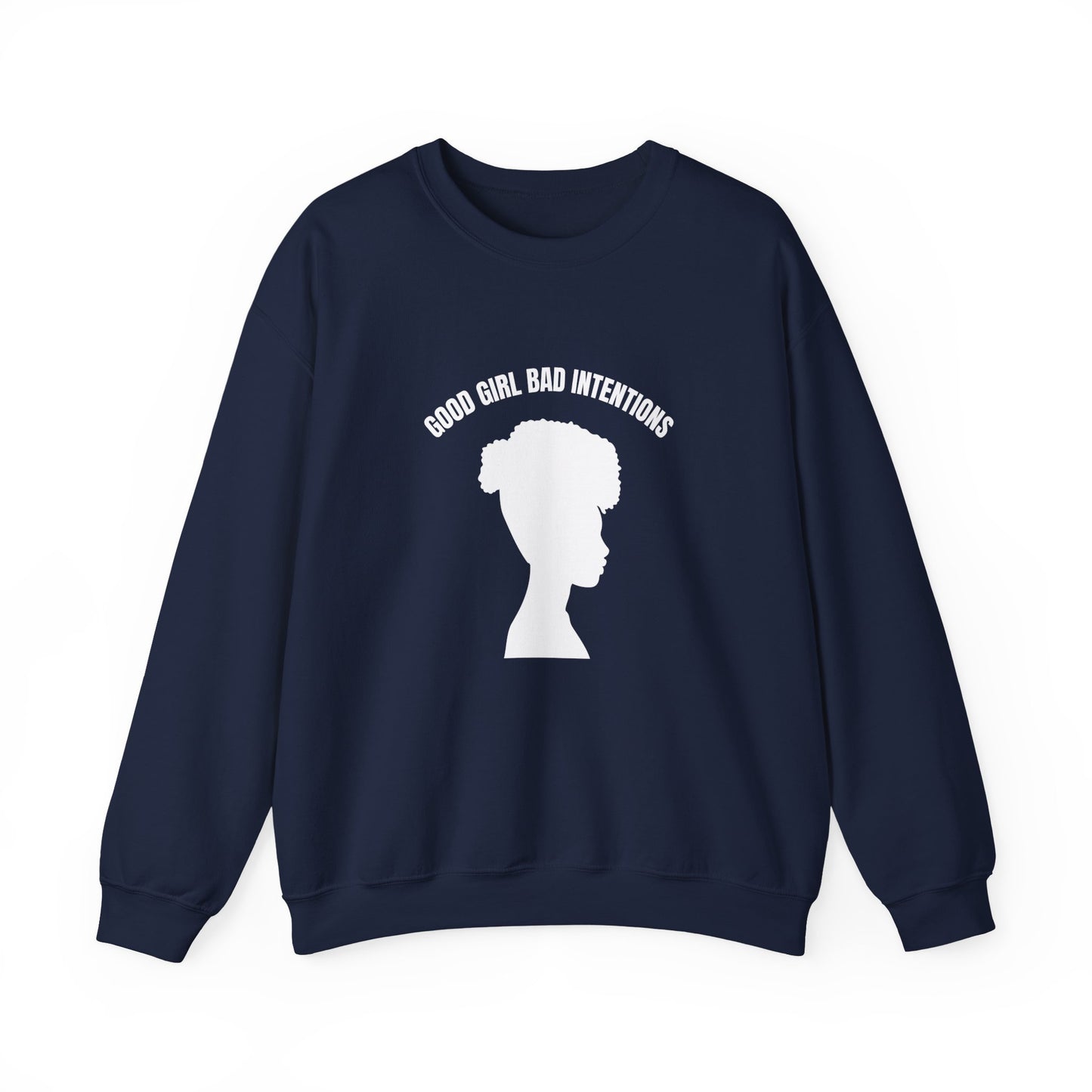 GOOD GIRL BAD INTENTIONS Sweatshirt By I'M