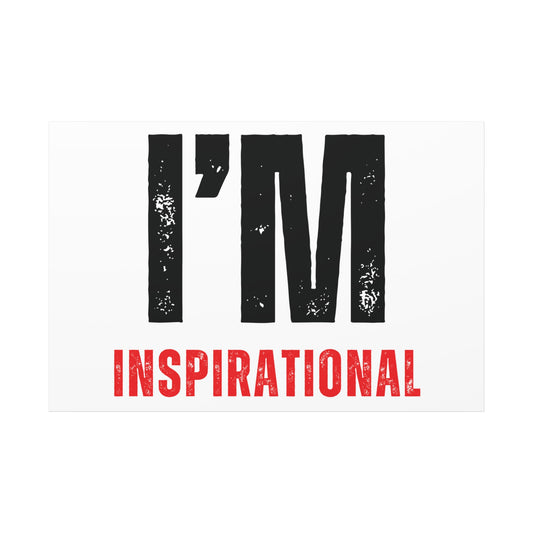 I'M INSPIRATIONAL Horizontal Poster